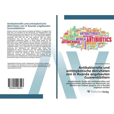 Antibakterielle und antimykotische Aktivitäten von in Ruanda angebauten Guavenblättern, Taschenbuch von Habanabakize Thomas, AV Akademikerverlag,