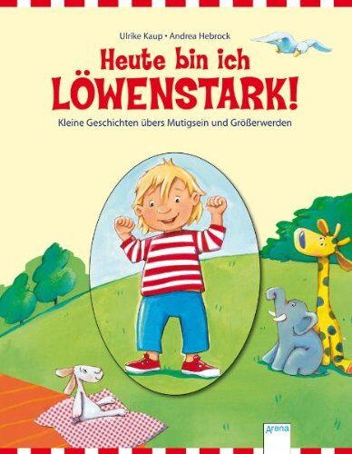 Andrea Hebrock - Heute bin ich LÖWENSTARK!: Kleine Geschichten übers Mutigsein und Größerwerden - Preis vom 14.10.2026 23:07:16 h
