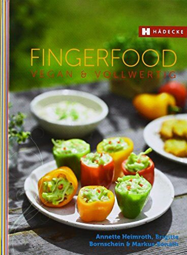 Annette Heimroth - Fingerfood vegan & vollwertig - Preis vom 09.10.2026 07:28:09 h