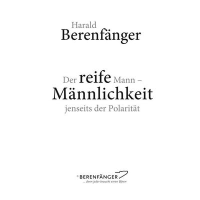 Der reife Mann, Gebundene Ausgabe von Harald Berenfänger, BoD – Books on Demand, 978-3-7494-4858-6