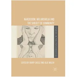 Narcissism, Melancholia and the Subject of Community, Sachbücher