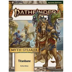 Pathfinder Adventure Path: Titanbane (Myth-Speaker 3 of 3) (P2), Ratgeber von Erik Mona, John Compton, Dave Nelson, Rigby Bendele, Jack Wery