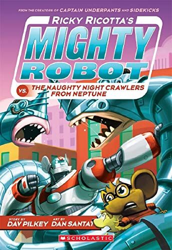 Dav Pilkey - Ricky Ricotta's Mighty Robot vs. the Naughty Nightcrawlers from Neptune (Ricky Ricotta's Mighty Robot #8) - Preis vom 01.10.2026 17:08:56 h
