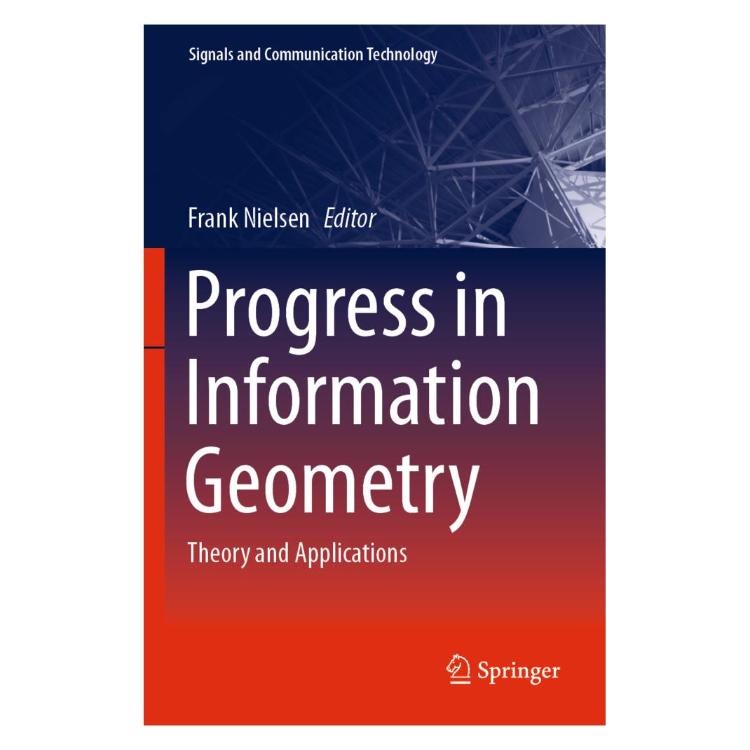 Springer Progress in Information Geometry (Englisch, Softcover, Frank Nielsen) (56822346)