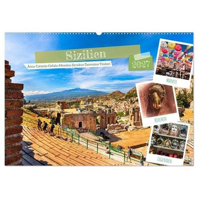 Sizilien, Ätna-Catania-Cefalu-Messina-Syrakus-Taormina-Tindari (Wandkalender 2027 DIN A2 quer), CALVENDO Monatskalender