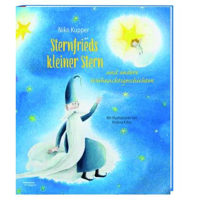 Sternfrieds kleiner Stern, Gebundene Ausgabe von Niko Kupper, Hermagoras, 978-3-7086-1356-7