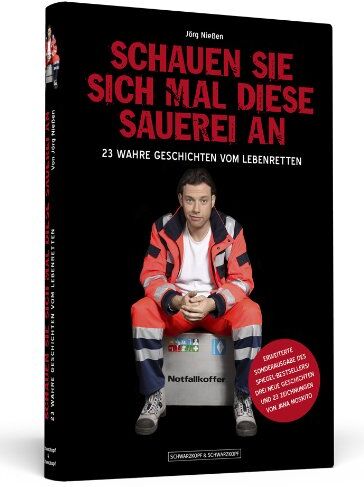 Jana Moskito - Schauen Sie sich mal diese Sauerei an - Erweiterte Sonderausgabe - 23 wahre Geschichten vom Lebenretten - Preis vom 17.10.2026 19:25:27 h