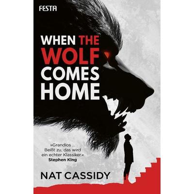When the Wolf Comes Home, Taschenbuch von Nat Cassidy, Festa, 978-3-9867627-3-5