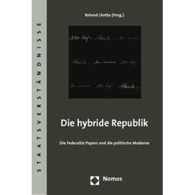 Die hybride Republik, Taschenbuch von Roland Lhotta, Nomos, 978-3-8329-4066-9