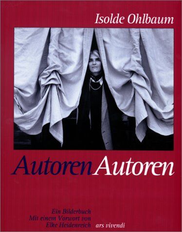 Isolde Ohlbaum - Autoren, Autoren. Ein Bilderbuch - Preis vom 09.10.2026 07:28:09 h
