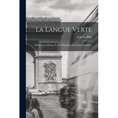 La Langue Verte, Taschenbuch von Jean La Rue, Creative Media Partners, LLC, 978-1-01-713144-4