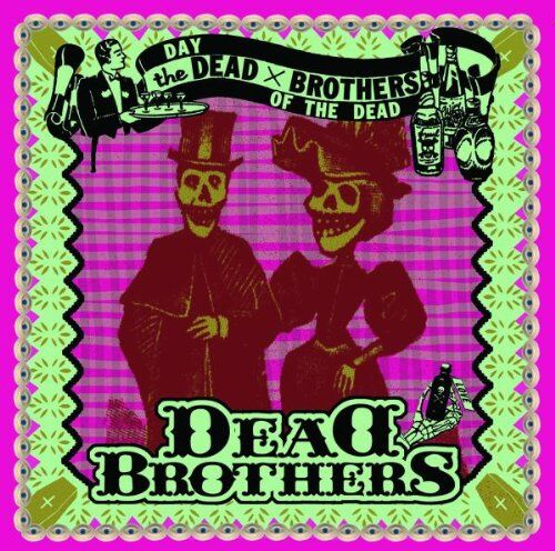 the Dead Brothers - Day of the Dead - Preis vom 30.09.2026 09:01:18 h