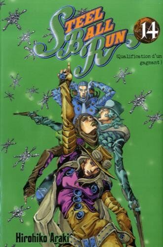 Hirohiko Araki - Steel ball run : Jojo's bizarre adventure. Vol. 14. Qualification d'un gagnant - Preis vom 13.10.2026 11:25:28 h