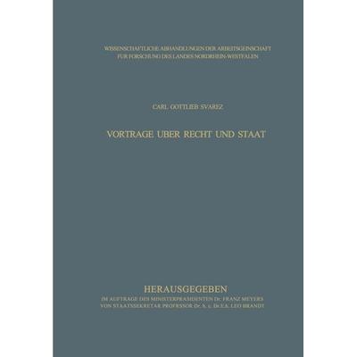 Vorträge über Recht und Staat, Taschenbuch von Carl Gottlieb Svarez, VS Verlag für Sozialwissenschaften, 978-3-663-06614-9