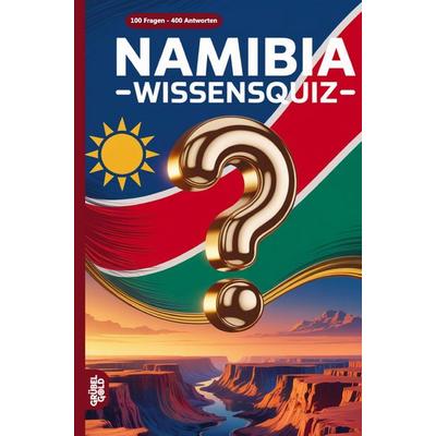 Namibia Wissensquiz, Taschenbuch von Grübelgold Rätselhefte, Grübelgold, 978-3-693-19175-0