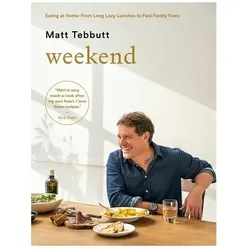 Weekend, Ratgeber von Matt Tebbutt