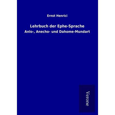 Lehrbuch der Ephe-Sprache, Taschenbuch von Ernst Henrici, BoD - Books on Demand
