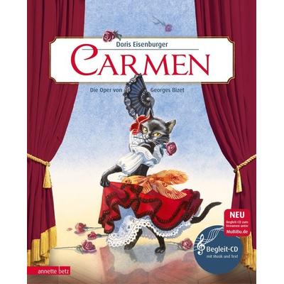 Carmen (Das musikalische Bilderbuch mit CD und zum Streamen), Gebundene Ausgabe von Doris Eisenburger, Annette Betz im Ueberreuter Verlag,
