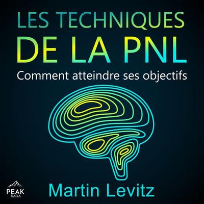 Les techniques de la PNL - Martin Levitz, Audio, 9781628610277