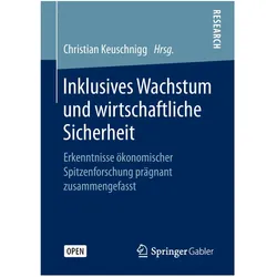 Inklusives Wachstum und wirtschaftliche Sicherheit, Fachbücher von Christian Keuschnigg