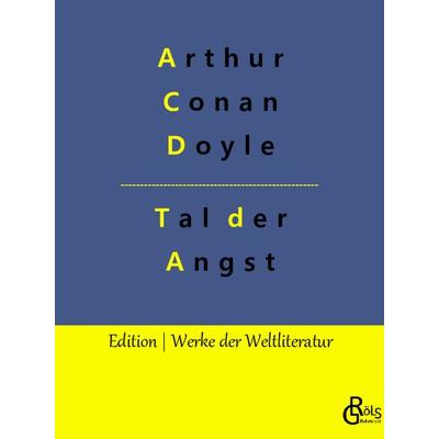 Das Tal der Angst, Taschenbuch von Arthur Conan Doyle, Gröls Verlag, 978-3-96637-096-7