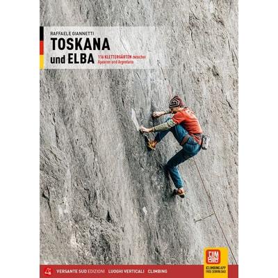 Toskana und Elba, Taschenbuch von Raffaele Giannetti, Versante Sud srl