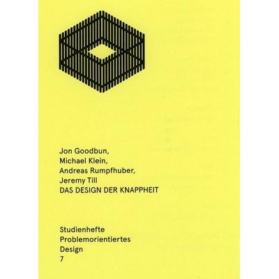 Das Design der Knappheit, Taschenbuch von Jon Goodbun,Michael Klein,Andreas Rumpfhuber,Jeremy Till, Adocs, 978-3-943253-13-9