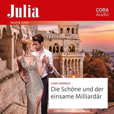 Die Schöne und der einsame Milliardär - Clare Connelly, Audio, 9783963694370