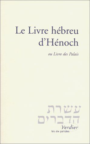 Anonyme - Le livre hébreu d'Hénoch ou Livre des palais. Hénoch c'est Métatron - Preis vom 12.10.2026 11:37:12 h