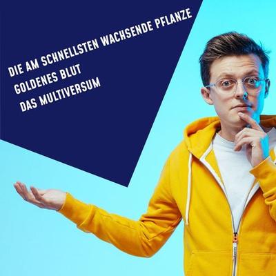 Folgen 13-15: Die am schnellsten wachsende Pflanze der Welt - , Audio, 4013575926466