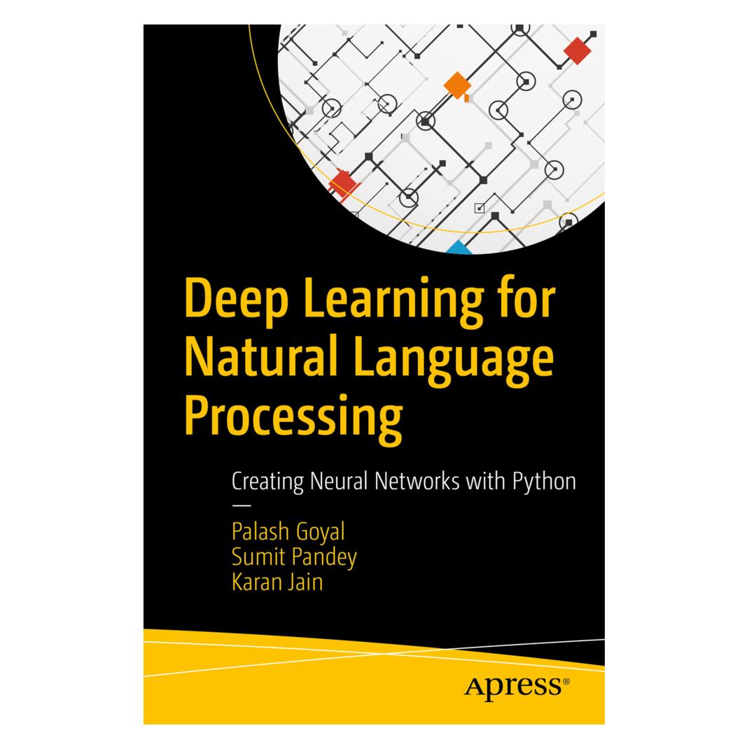 Springer Deep Learning for Natural Language Processing (Englisch, Karan Jain, Palash Goyal, Sumit Pandey) (8698406)