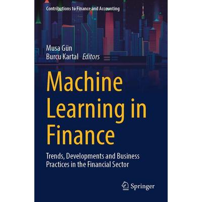 Machine Learning in Finance, Taschenbuch von , Springer, 978-3-031-83268-0