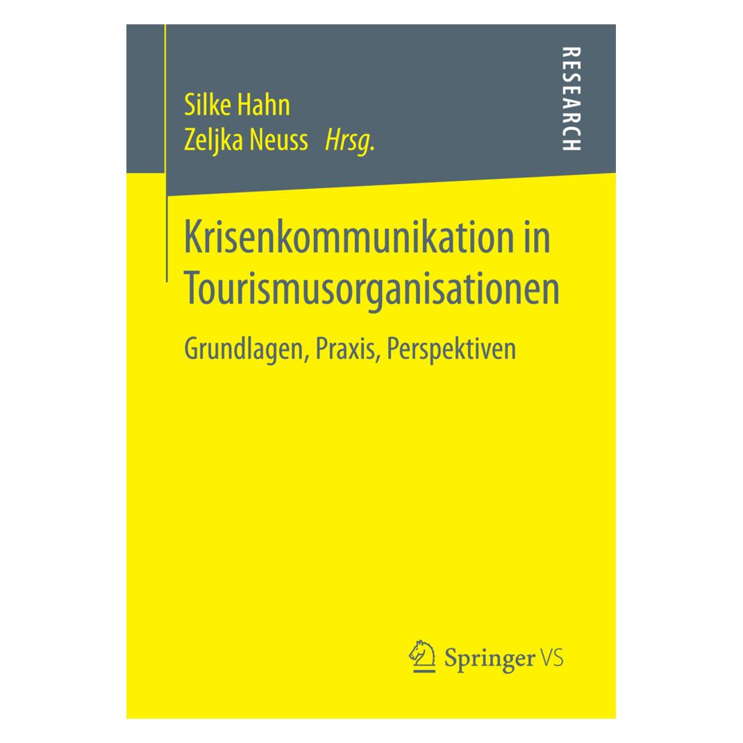 Springer Krisenkommunikation in Tourismusorganis (Deutsch, Softcover, Silke Hahn, Zeljka Neuss) (43149061)