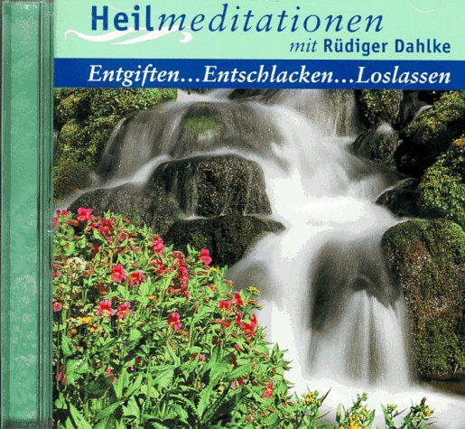 Ruediger Dahlke - Heilmeditationen. Entgiften, Entschlacken, Loslassen. CD - Preis vom 30.09.2026 22:30:23 h