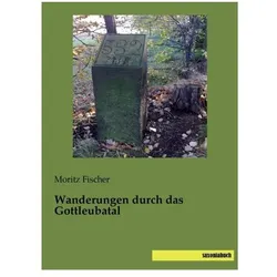 Wanderungen durch das Gottleubatal, Ratgeber von Moritz Fischer
