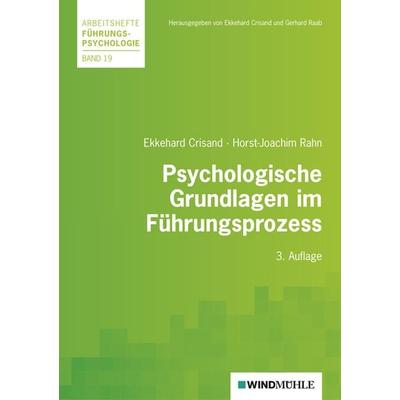 Psychologische Grundlagen im Führungsprozess, Taschenbuch von Ekkehard Crisand,Horst J. Rahn, Edition Windmühle ein Imprint von FELDHAUS VERLAG GmbH &