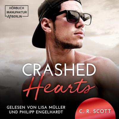Crashed Hearts - C. R. Scott, Audio, 4251888708472