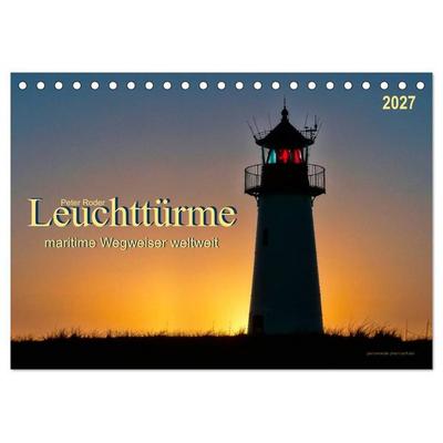 Leuchttürme - maritime Wegweiser weltweit (Tischkalender 2027 DIN A5 quer), CALVENDO Monatskalender