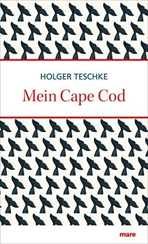 Holger Teschke - Mein Cape Cod: Eine transatlantische Liebeserklärung - Preis vom 06.10.2026 07:26:00 h