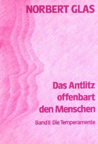 Norbert Glas - Das Antlitz offenbart den Menschen, Bd.2, Die Temperamente - Preis vom 09.10.2026 07:28:09 h
