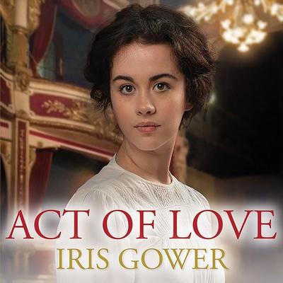 Act of Love - Iris Gower, Audio, 9781788897532