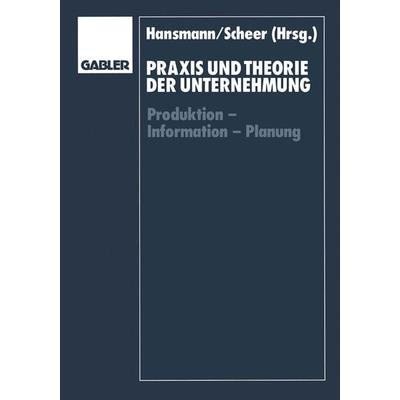 Praxis und Theorie der Unternehmung, Taschenbuch von , Betriebswirtschaftlicher Verlag Gabler, 978-3-409-17940-9