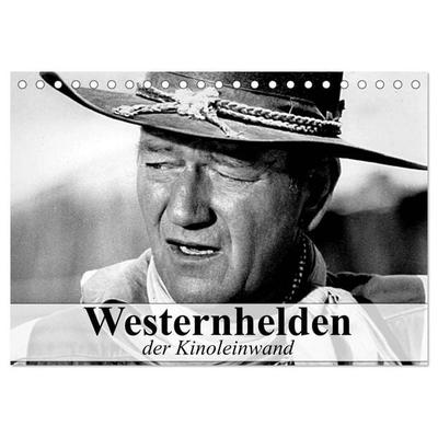 Westernhelden der Kinoleinwand (Tischkalender 2026 DIN A5 quer), CALVENDO Monatskalender