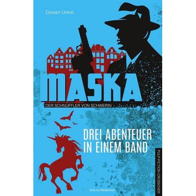 Maska - Der Schnüffler von Schwerin, Taschenbuch von Doreen Unkel, Tolino media, 978-3-7592-3796-5