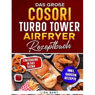 Heißluftfritteuse XXL Rezeptbuch für 2 Ebenen, Gebundene Ausgabe von Lisa Bart, Bookmundo, 978-94-038-5283-6