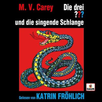 Katrin Fröhlich liest: Die drei ??? und die singende Schlange - M.V. Carey, Audio, 4064067810015