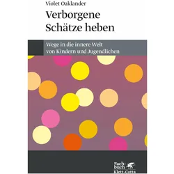 Verborgene Schätze heben, Fachbücher von Violet Oaklander