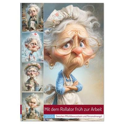 Mit dem Rollator früh zur Arbeit (Wandkalender 2026 DIN A3 hoch), CALVENDO Monatskalender