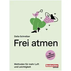 Frei atmen, Ratgeber von Delia Schreiber