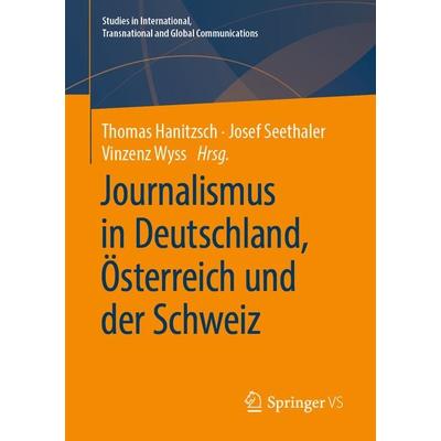 Journalismus in Deutschland, Österreich und der Schweiz, Taschenbuch von , Springer Fachmedien Wiesbaden GmbH, 978-3-658-27909-7
